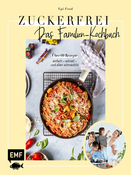 Title details for Zuckerfrei – Das Familien-Kochbuch by Felicitas Riederle - Available
